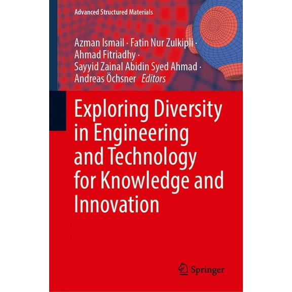 Advanced Structured Materials Exploring Diversity in Engineering and Technology for Knowledge and Innovation, Book 215, (Hardcover)
