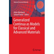Advanced Structured Materials Generalized Continua as Models for Classical and Advanced Materials, Book 42, Hardcover