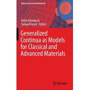 Advanced Structured Materials Generalized Continua as Models for Classical and Advanced Materials, Book 42, Hardcover