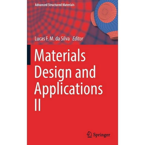 Advanced Structured Materials Materials Design and Applications II, Book 98, (Hardcover)