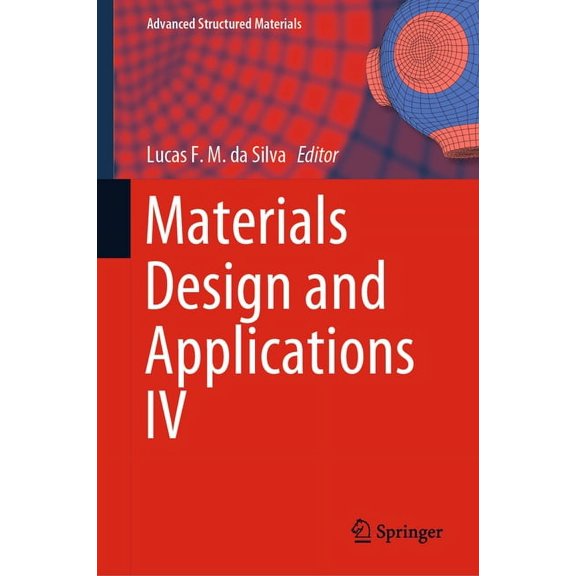 Advanced Structured Materials Materials Design and Applications IV, Book 168, (Hardcover)