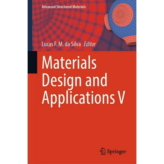 Advanced Structured Materials Materials Design and Applications V, Book 212, (Hardcover)