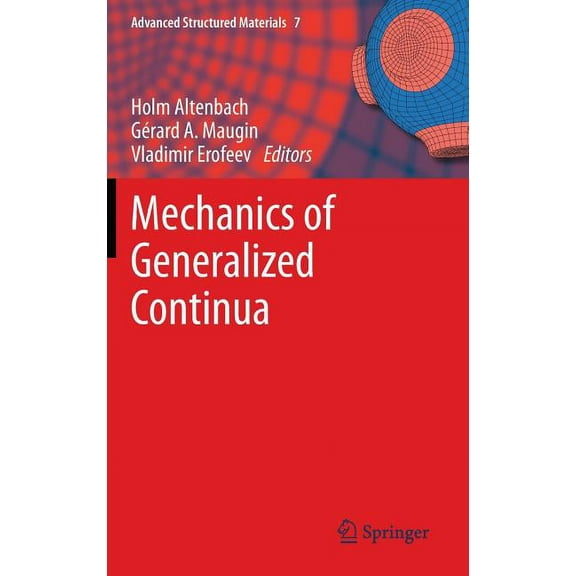 Advanced Structured Materials Mechanics of Generalized Continua, Book 7, (Hardcover)