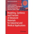 thumbnail image 1 of Advanced Structured Materials Modeling, Synthesis and Fracture of Advanced Materials for Industrial and Medical Applications, Book 136, (Paperback), 1 of 1