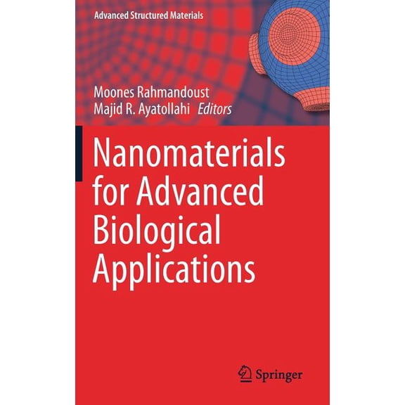 Advanced Structured Materials Nanomaterials for Advanced Biological Applications, Book 104, (Hardcover)