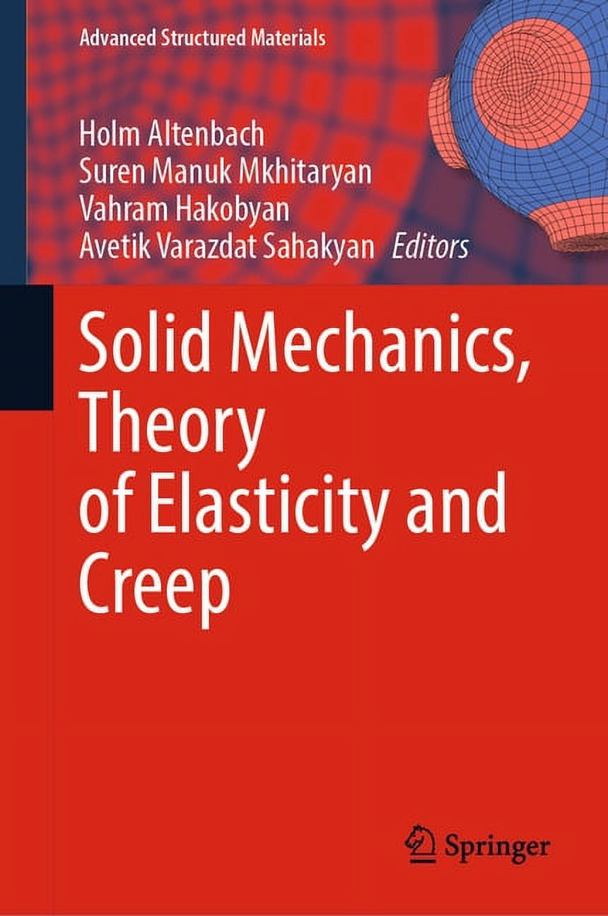 Advanced Structured Materials Solid Mechanics, Theory of Elasticity and ...