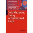 thumbnail image 1 of Advanced Structured Materials Solid Mechanics, Theory of Elasticity and Creep, Book 185, (Hardcover), 1 of 1