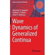Advanced Structured Materials Wave Dynamics of Generalized Continua, Book 24, Hardcover