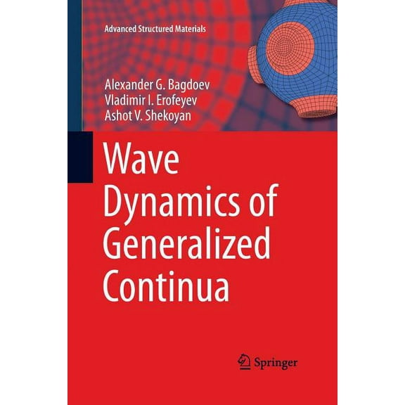 Advanced Structured Materials Wave Dynamics of Generalized Continua, Book 24, (Paperback)