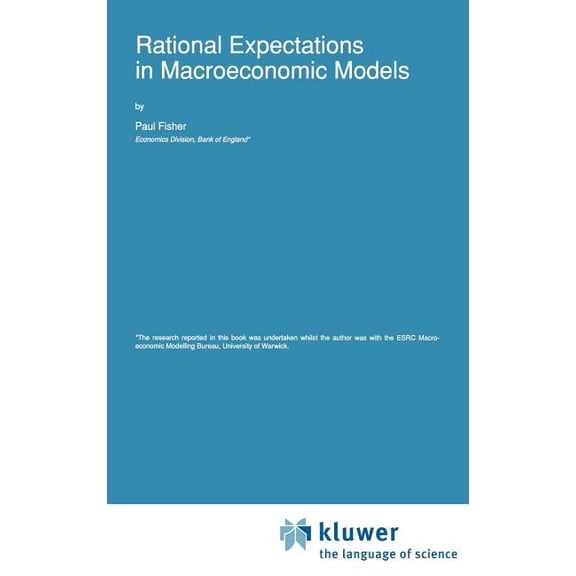 Advanced Studies in Theoretical and Appl Rational Expectations in Macroeconomic Models, Book 26, (Hardcover)