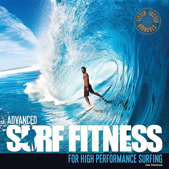 Advanced Surf Fitness for High Performance Surfing (Paperback)