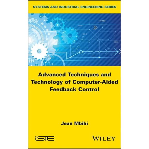 Advanced Techniques and Technology of Computer-Aided Feedback Control (Hardcover)