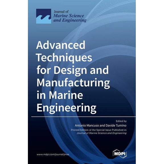 Advanced Techniques for Design and Manufacturing in Marine Engineering, (Hardcover)