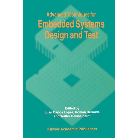 Advanced Techniques for Embedded Systems Design and Test, (Paperback)