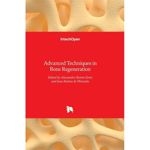 Advanced Techniques in Bone Regeneration (Hardcover)