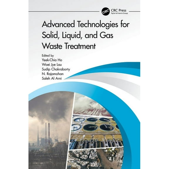 Advanced Technologies for Solid, Liquid, and Gas Waste Treatment, (Hardcover)