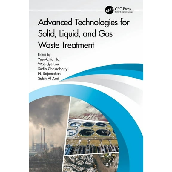 Advanced Technologies for Solid, Liquid, and Gas Waste Treatment, (Paperback)