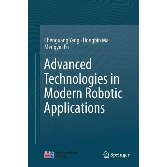 Advanced Technologies in Modern Robotic Applications, (Paperback)
