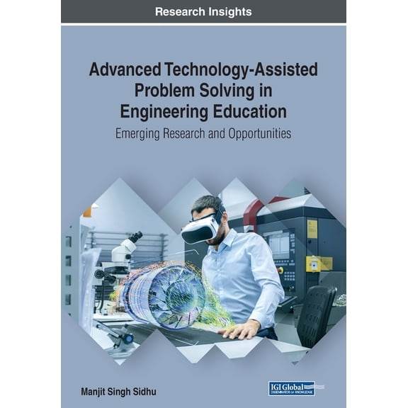 Advanced Technology-Assisted Problem Solving in Engineering Education: Emerging Research and Opportunities, (Paperback)