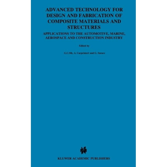 Engineering Applications of Fracture Mec Advanced Technology for Design and Fabrication of Composite Materials and Structures: Applications to the Automotive, Ma, Book 14, (Hardcover)