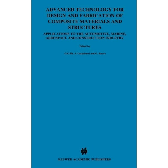 Engineering Applications of Fracture Mec Advanced Technology for Design and Fabrication of Composite Materials and Structures: Applications to the Automotive, Ma, Book 14, (Hardcover)