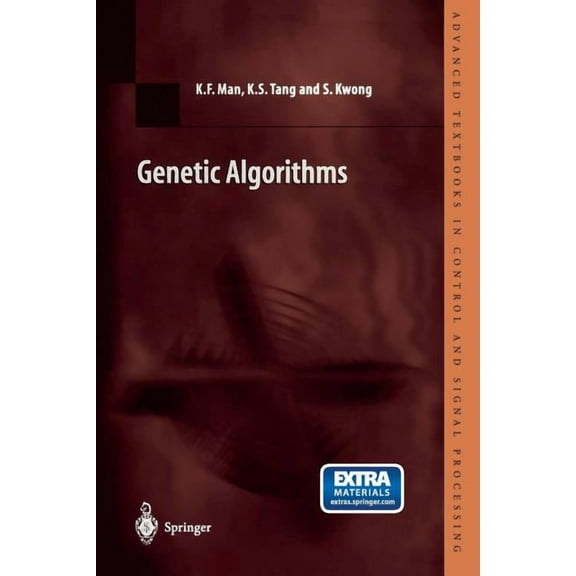 Advanced Textbooks in Control and Signal Genetic Algorithms: Concepts and Designs, (Paperback)