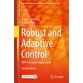 thumbnail image 1 of Advanced Textbooks in Control and Signal Robust and Adaptive Control: With Aerospace Applications, (Hardcover), 1 of 1