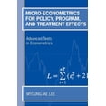 thumbnail image 1 of Advanced Texts in Econometrics Micro-Econometrics for Policy, Program, and Treatment Effects, (Paperback), 1 of 1