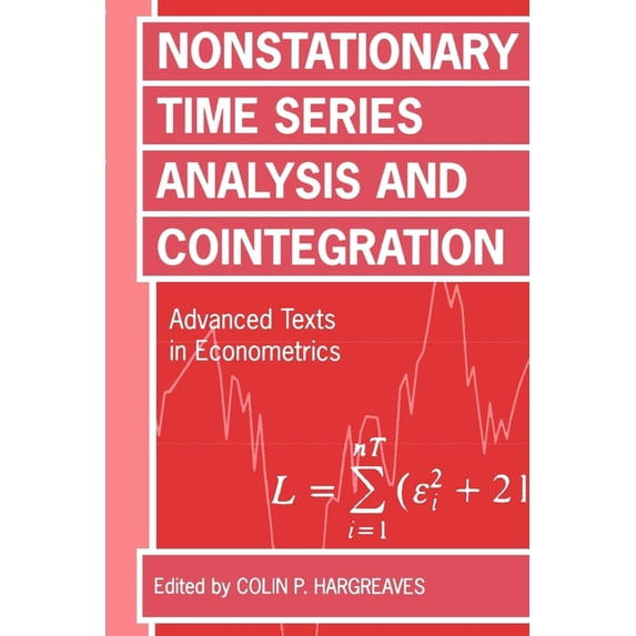 Advanced Texts in Econometrics Nonstationary Time Series Analysis and Cointegration, (Paperback)