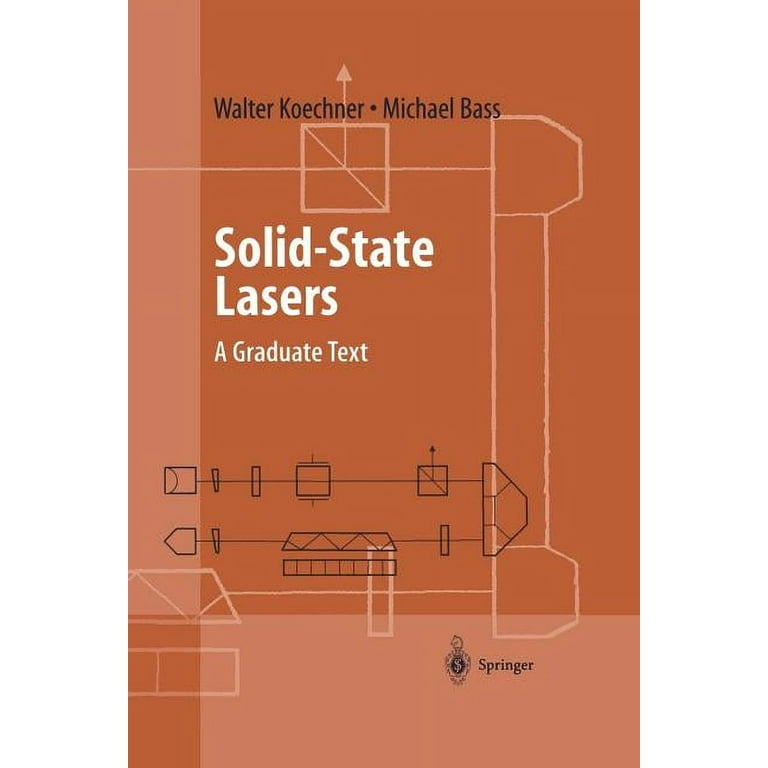 Advanced Texts in Physics: Solid-State Lasers: A Graduate Text 