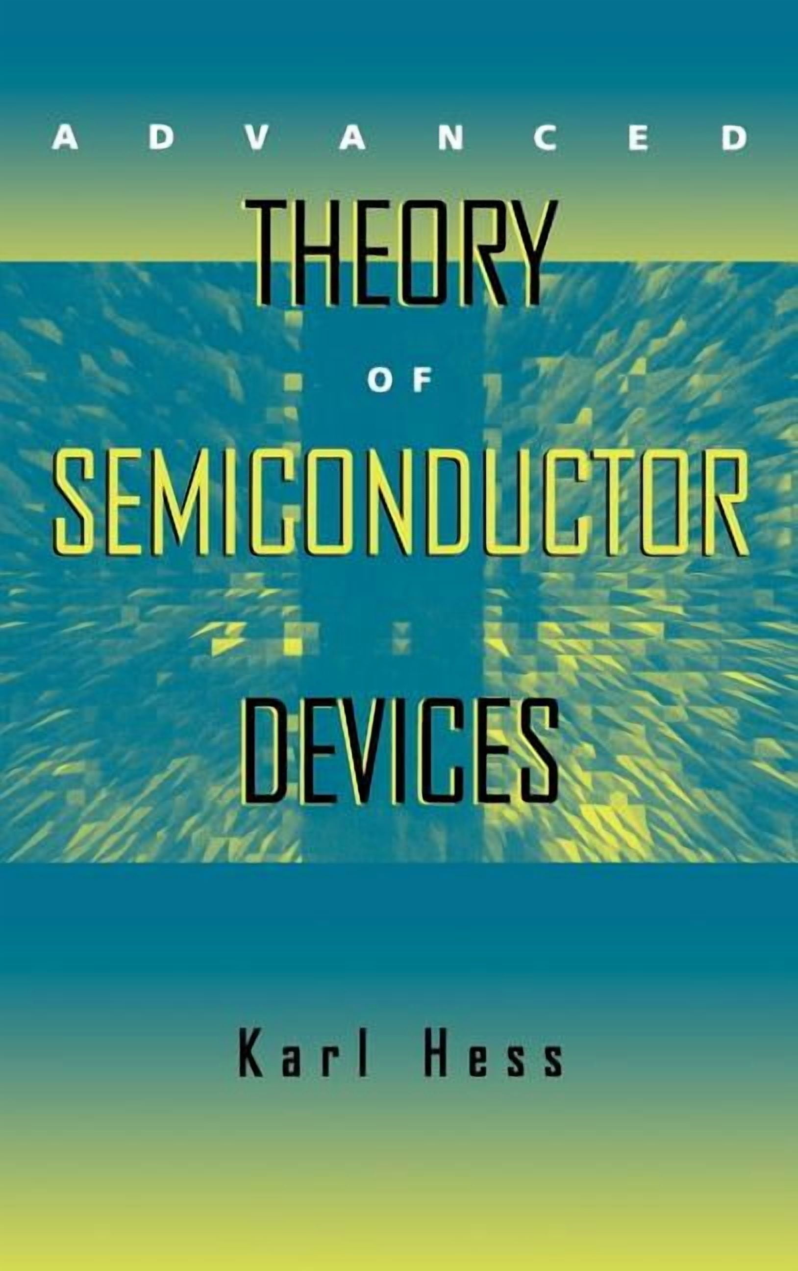 Advanced Theory of Semiconductor Devices (Hardcover) - Walmart.com