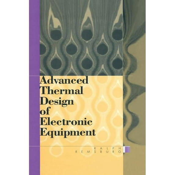 Advanced Thermal Design of Electronic Equipment, (Paperback)