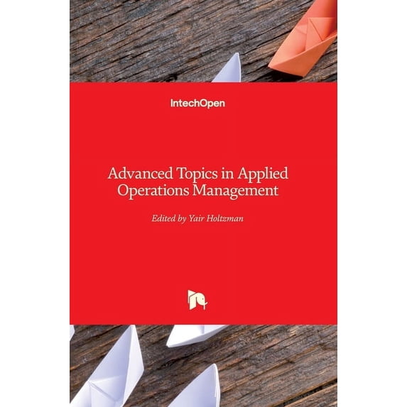 Advanced Topics in Applied Operations Management (Hardcover)