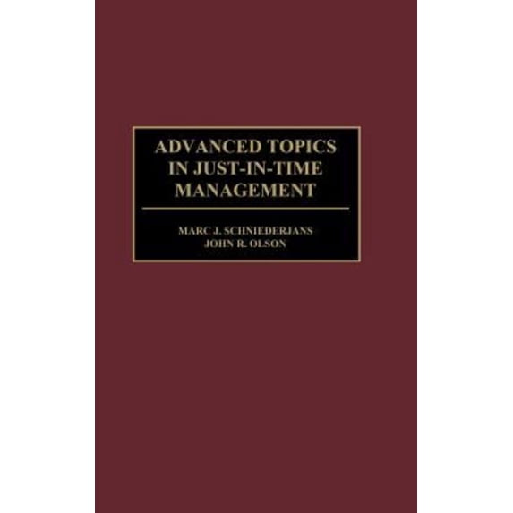Advanced Topics in Just-In-Time Management (Hardcover)