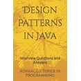 thumbnail image 1 of Design Patterns in Java: Interview Questions and Answers (Paperback) by X Y Wang, 1 of 1