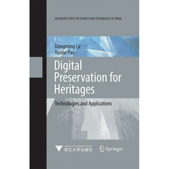 Digital Preservation for Heritages: Technologies and Applications