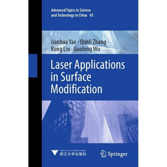 Advanced Topics in Science and Technolog Laser Applications in Surface Modification, Book 65, (Paperback)