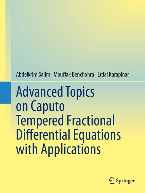 Advanced Topics on Caputo Tempered Fractional Diﬀerential Equations with Applications, (Hardcover)