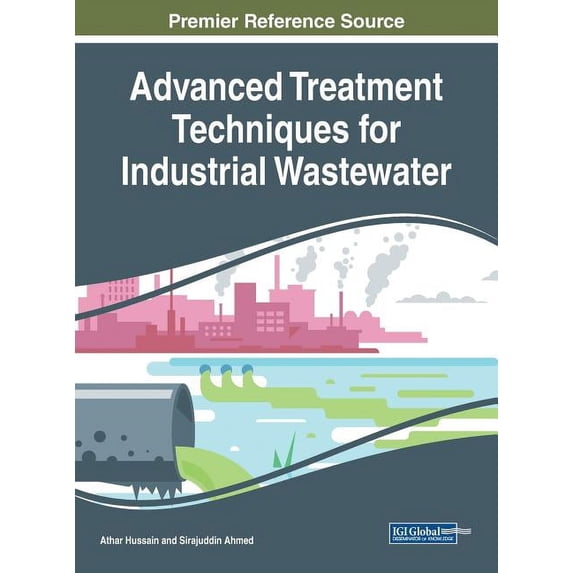Advanced Treatment Techniques for Industrial Wastewater (Hardcover)