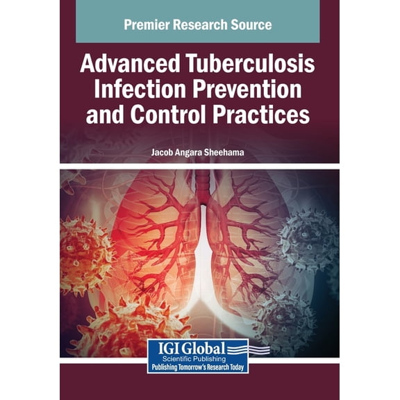 Advanced Tuberculosis Infection Prevention and Control Practices, (Paperback)