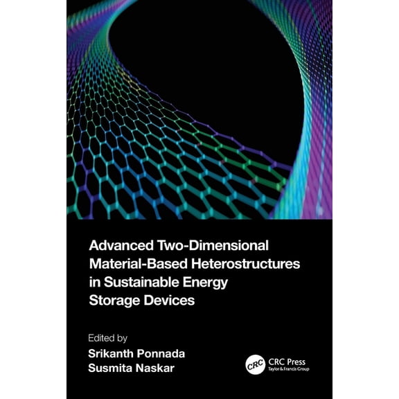 Advanced Two-Dimensional Material-Based Heterostructures in Sustainable Energy Storage Devices, (Paperback)
