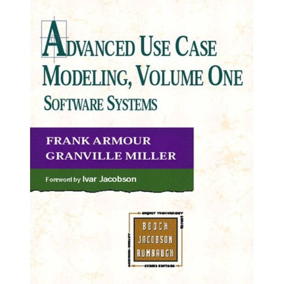 Pre-Owned Advanced Use Case Modeling: Software Systems, 9780201615920, 0201615924, Paperback, 1 edition