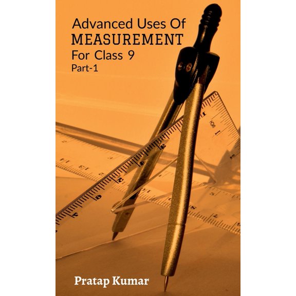 Advanced Uses Of Measurement, (Paperback)