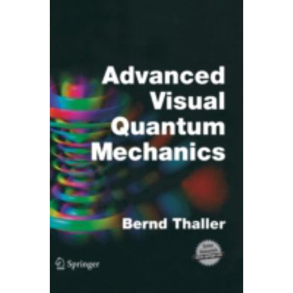 Pre-Owned Advanced Visual Quantum Mechanics (Hardcover) 0387207775 9780387207773