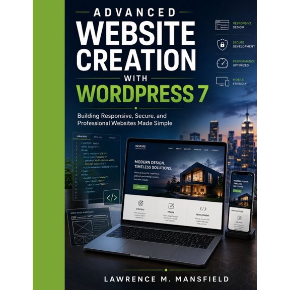 Techcore Library Advanced Website Creation with WordPress 7: Building Responsive, Secure, and Professional Websites Made Simple, Book 2, (Paperback)