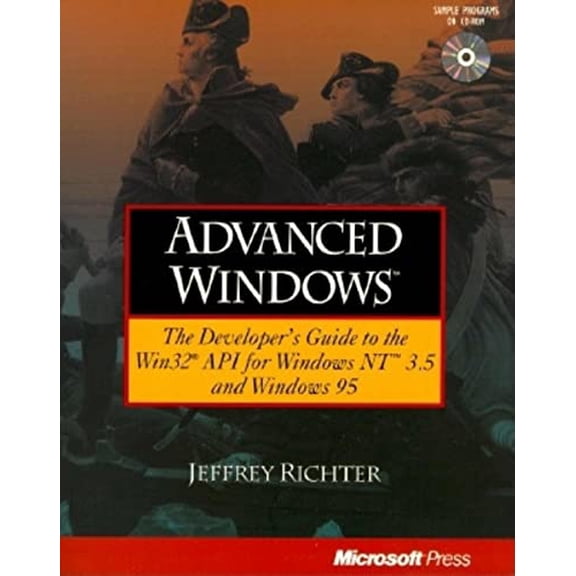 Pre-Owned Advanced Windows: The Developer's Guide to the Win32 Api for Windows Nt 3.5 and Windows 95 (Paperback) 1556156774 9781556156779
