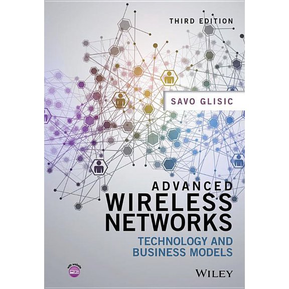 Advanced Wireless Networks: Technology and Business Models (Hardcover)