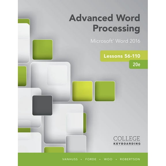 Advanced Word Processing Lessons 56-110: Microsoft Word 2016, Spiral Bound Version (Other)