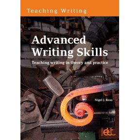 Teaching Writing Advanced Writing Skills: Teaching writing in theory and practice, (Paperback)