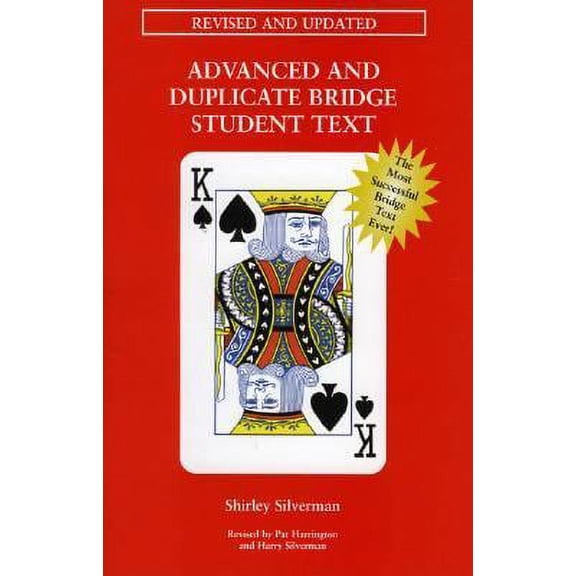 Pre-Owned Advanced and Duplicate Bridge Student Text (Paperback) 0939460688 9780939460687